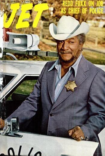 Redd Foxx as Taft, Oklahoma, police chief, Jet magazine, December 19, 1974